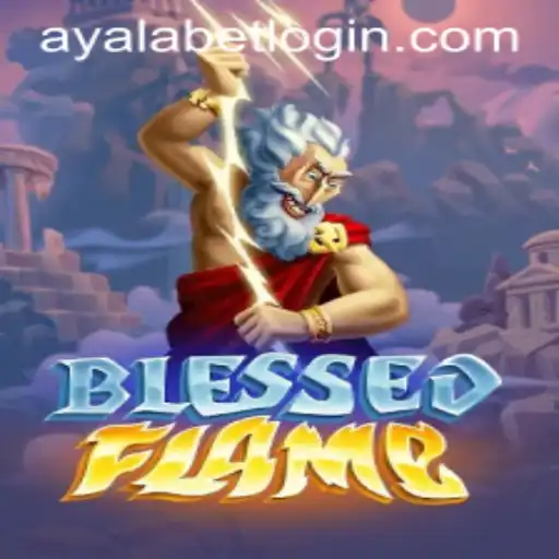 Dive into the Adventurous World of BlessedFlame: Ayalabet's Mystical Gaming Experience